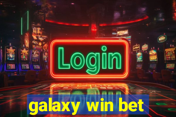 galaxy win bet